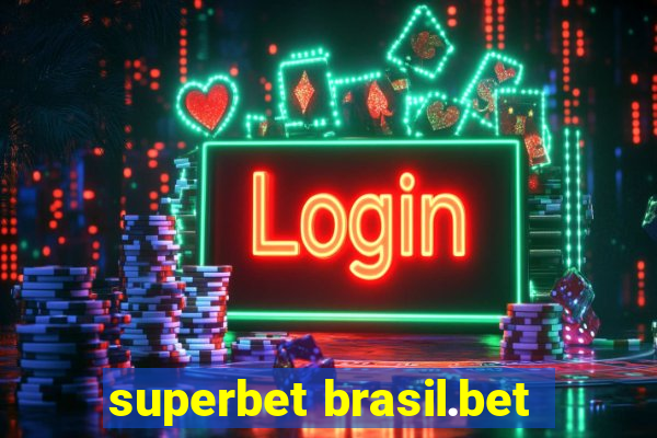 superbet brasil.bet